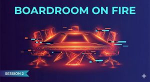 Boardroom on Fire