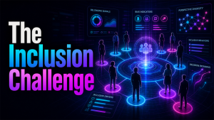 The Inclusion Challenge